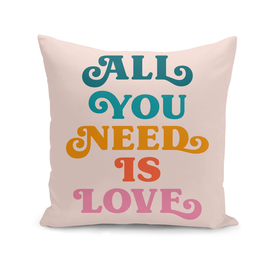All you need is love quote