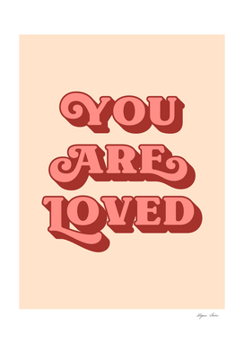 You are loved (vintage style)