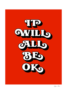 It will all be okay (dark red tone)