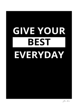 give your best every day