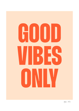 Good vibes only (orange and peach tone)