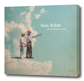 BEN FOLDS - WHAT MATTERS MOST