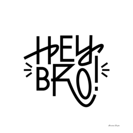 Vector HEY BRO, typography hand-drawn