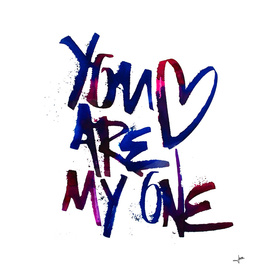 You are my one