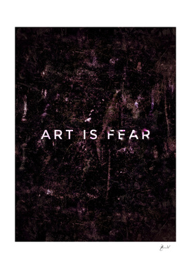 Art is fear - clear