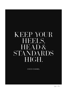Keep Your Heels head and standards high (black tone)