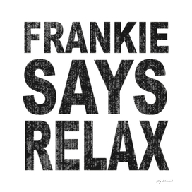 Frankie Says Relax Logo Retro 80s