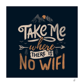 Take Me Where There Is No Wifi