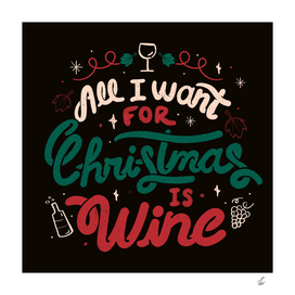 All I Want For Christmas is Wine