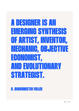 A designer is an emerging synthesis of quote