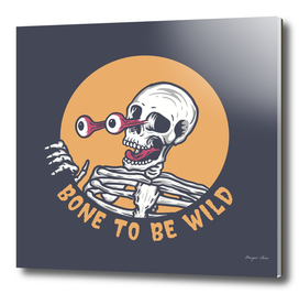 Bone to Be Wild
