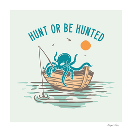 Hunt or Be Hunted