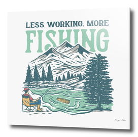 Less Working, More Fishing