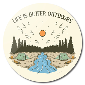 Life is Better Outdoors