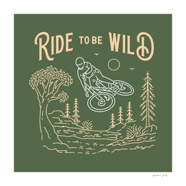 Ride to be Wild