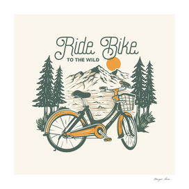 Ride Bike to the Wild