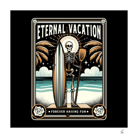 Forever Vacation Funny Skeleton