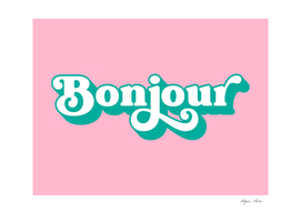 Bonjour (pink and green tone)