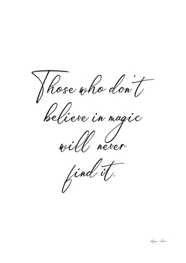 Believe In Magic inspiring quote