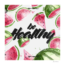 be Healthy (Square)