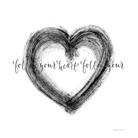 Follow Your Heart -white