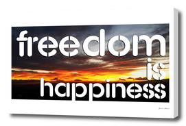 Freedom is happiness
