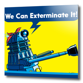 We Can Exterminate It