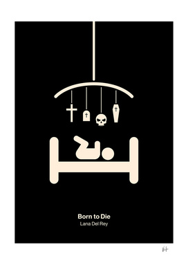 Born to die