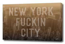 New York Fuckin City sepia edition