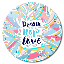 Dream, Hope, Love - Disk