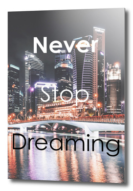Inspirational - Never Stop Dreaming
