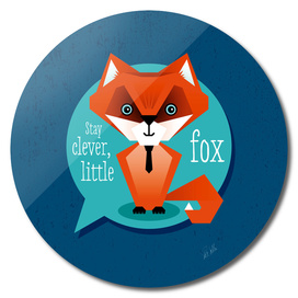 Stay clever, little fox