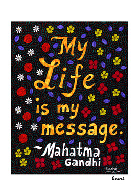 My Life Is My Message