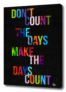 Don't Count The Days