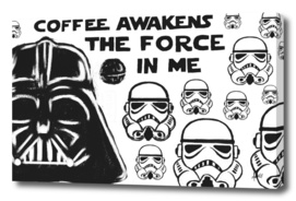 Coffee awakens the force in me
