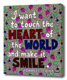 I Want To Touch The Heart Of The World