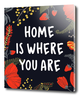 Home is where you are