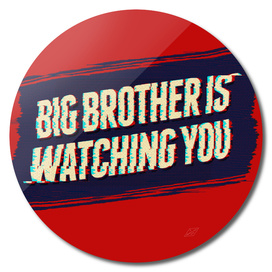 Big Brother is Watching You