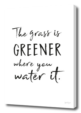 The Grass is Greener