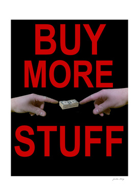 Buy More Stuff