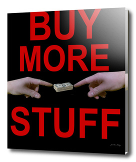Buy More Stuff