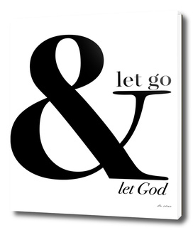 Let GO and Let GOD