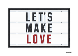 Let's make Love