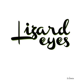 Lizard Eyes