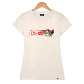 Cash Only (transparent background on t-shirt)