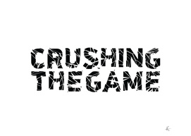 crushing the game