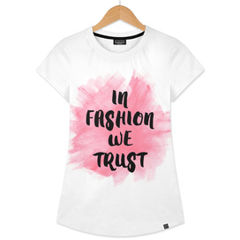In fashion we trust