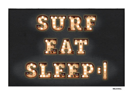 SURF - EAT - SLEEP - REPEAT