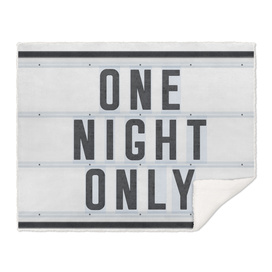 One Night Only