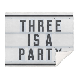 Three is a Party